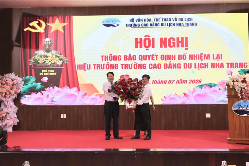 HỘI NGHỊ THÔNG BÁO QUYẾT ĐỊNH BỔ NHIỆM LẠI HIỆU TRƯỞNG TRƯỜNG CAO ĐẲNG DU LỊCH NHA TRANG NHIỆM KỲ 2026 – 2031