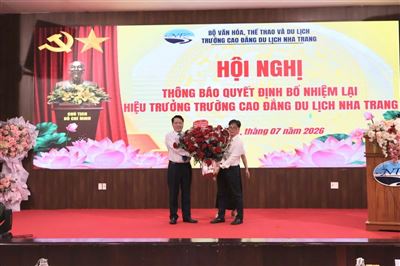 HỘI NGHỊ THÔNG BÁO QUYẾT ĐỊNH BỔ NHIỆM LẠI HIỆU TRƯỞNG TRƯỜNG CAO ĐẲNG DU LỊCH NHA TRANG NHIỆM KỲ 2026 – 2031
